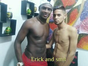 Erick_and_smit