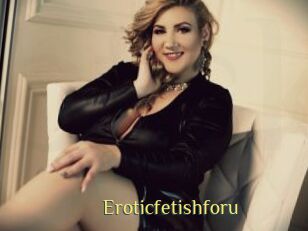 Eroticfetishforu