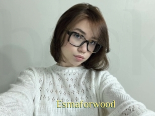 Esmaforwood