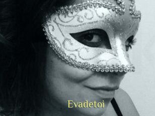 Evadetoi