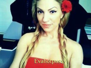 Evahotpussy
