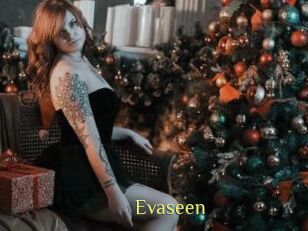 Evaseen
