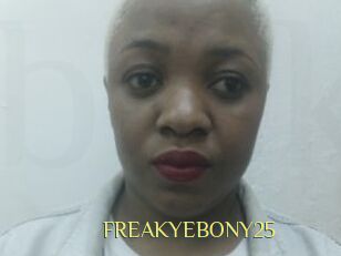 FREAKYEBONY25