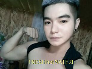 FRESHhotNATE21