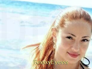FoxxxyEyesss
