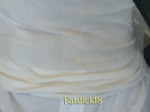 Fatdick18
