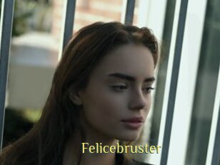 Felicebruster