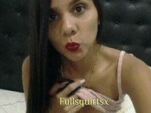 Fullsquirtsx