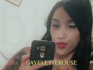 GAYELETTEROUSE