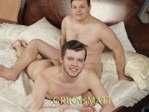 GREGvsMATT