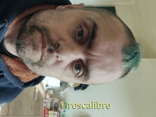 Groscalibre