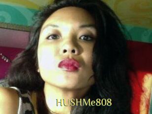 HUSHMe808