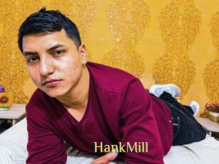 HankMill