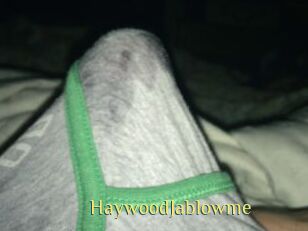 HaywoodJablowme