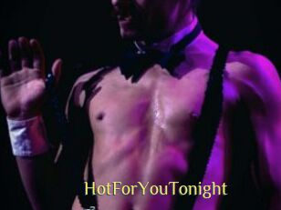 HotForYouTonight