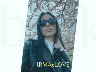 IRMAxLOVE