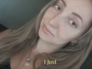 I_Just_