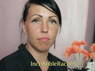 IncredibleRachel