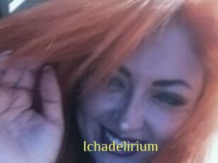 Ichadelirium