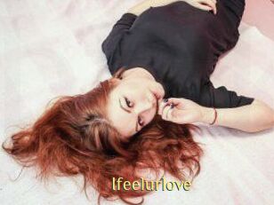 Ifeelurlove