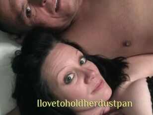 Ilovetoholdherdustpan