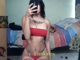 Irisskinny