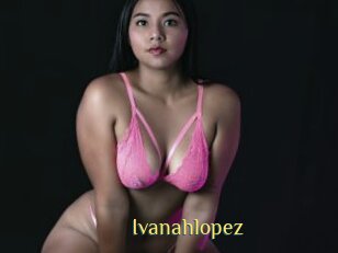 Ivanahlopez