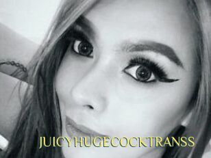 JUICYHUGECOCKTRANSS