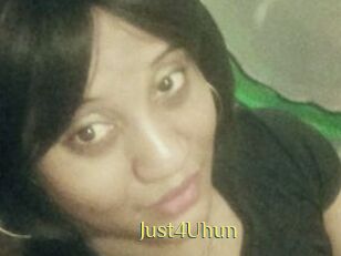 Just4Uhun