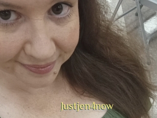 Justjen4now