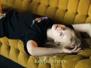 Keepmehere