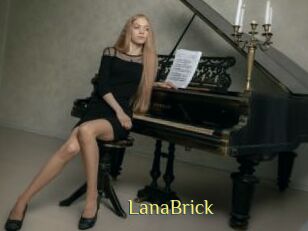 LanaBrick