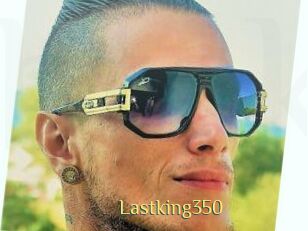 Lastking350
