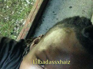 Lilbadassxhaiz