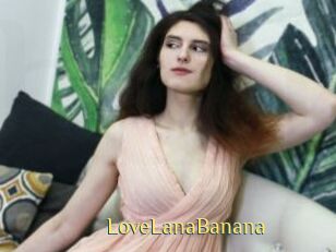 LoveLanaBanana