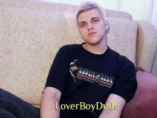 LoverBoyDude