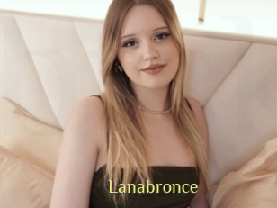 Lanabronce
