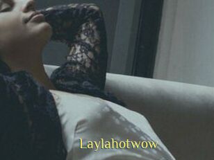 Laylahotwow