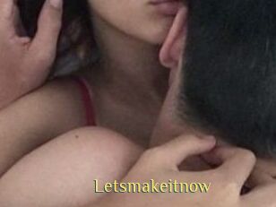 Letsmakeitnow