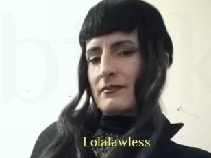 Lolalawless