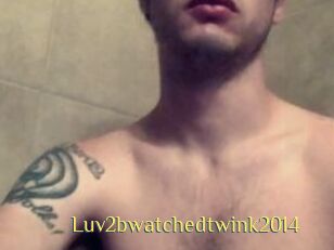 Luv2bwatchedtwink2014