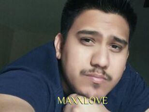 MAXXLOVE