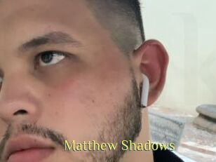 Matthew_Shadows