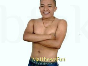 MatthewsFun