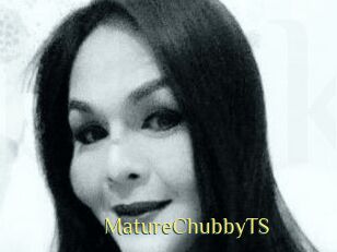 MatureChubbyTS