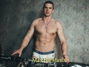MaxTheManX