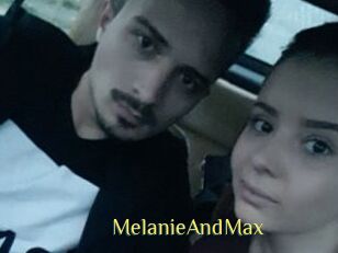 MelanieAndMax
