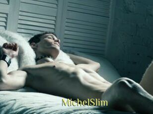 MichelSlim