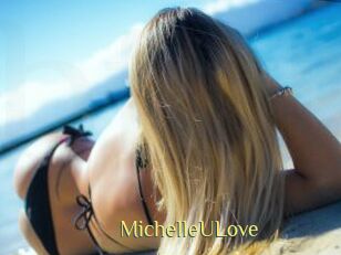 MichelleULove