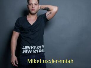 MikeLuxxJeremiah